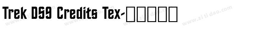 Trek DS9 Credits Tex字体转换